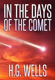 In the Days of the Comet (H.G. Wells)
