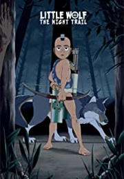 Little Wolf: The Night Trail (2020)