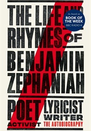 The Life and Rhymes of Benjamin Zephaniah (Benjamin Zephaniah)