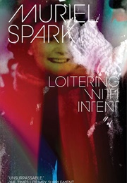 Loitering With Intent (Muriel Spark)