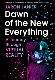 Dawn of the New Everything (Jaron Lanier)