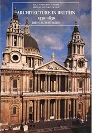 Architecture in Britain 1530 to 1830 (John Summerson)
