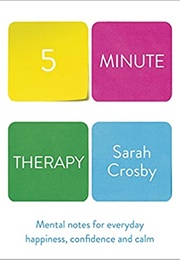 Five Minute Therapy (Sarah Crosby)