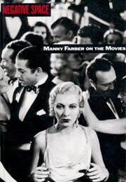 Negative Space (Manny Farber)