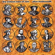 Allan Holdsworth - The Sixteen Men of Tain