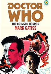 The Crimson Horror (Mark Gatiss)