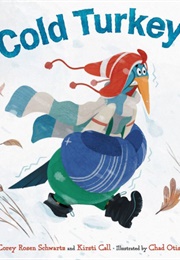 Cold Turkey (Corey Rosen Schwartz)