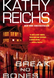 Break No Bones (Kathy Reichs)