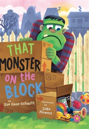That Monster on the Block (Sue Ganz-Schmitt)