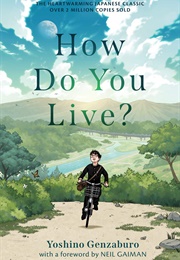 How Do You Live? (Genzaburo Yoshino)