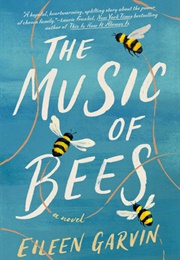The Music of Bees (Eileen Garvin)