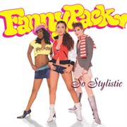 Fannypack - So Stylistic
