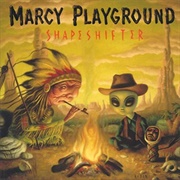 Marcy Playground Shapeshifter