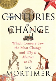 Centuries of Change (Ian Mortimer)
