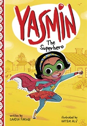 Yasmin the Superhero (Saadia Faruqi)