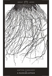 A Russian Affair (Anton Chekhov)