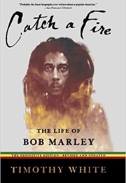 Catch a Fire the Life of Bob Marley