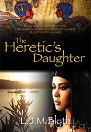 The Heretic&#39;s Daughter (Lanna Blyth)