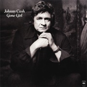 Gone Girl (Johnny Cash, 1978)