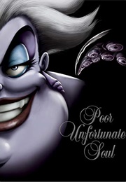 Poor Unfortunate Soul: A Tale of the Sea Witch (Serena Valentino)