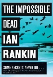 The Impossible Dead (Ian Rankin)