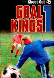 Goal Kings 1: Shoot-Out (Michael Hardcastle)