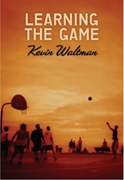 Learning the Game (Kevin Waltman)