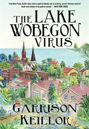 The Lake Wobegon Virus (Garrison Keillor)