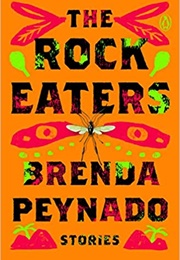 The Rock Eaters (Brenda Peynado)