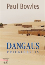 Dangaus Prieglobstis (Paul Bowles)
