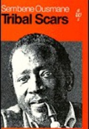 Tribal Scars and Other Stories (Ousmane Sembène)