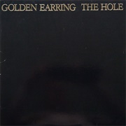 Golden Earring - The Hole (1986)