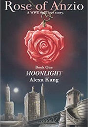 Rose of Anzio - Moonlight (Alexa Kang)