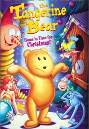 The Tangerine Bear: Home in Time for Christmas! (2000)