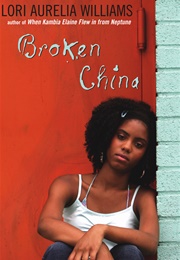 Broken China (Lori Aurelia Williams)