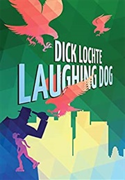 Laughing Dog (Dick Lochte)