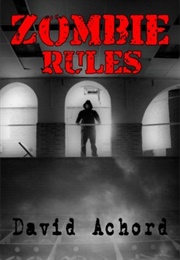 Zombie Rules (David Achord)