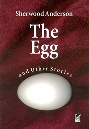 The Egg and Other Stories (Sherwood Anderson)