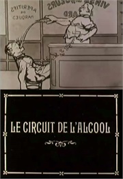 Le Circuit De L'alcool (1912)