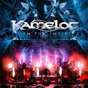 Kamelot - I Am the Empire