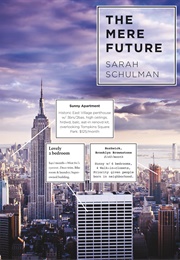 The Mere Future (Sarah Schulman)