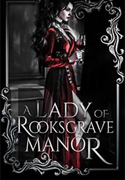 A Lady of Rooksgrave Manor (Kathryn Moon)