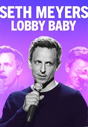 Seth Meyers: Lobby Baby (2019)