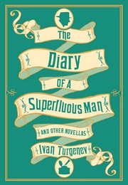 The Diary of a Superfluous Man (Ivan Turgenev)