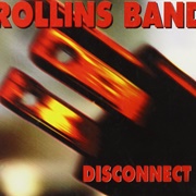 Rollins Band Disconnect