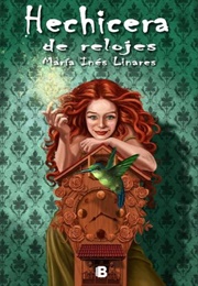 Hechicera De Relojes (María Inés Linares)