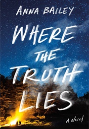 Where the Truth Lies (Anna Bailey)