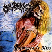 Malignancy - Ignorance Is Bliss