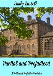 Partial and Prejudiced (Emily Russell)