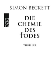 Die Chemie Des Todes (Simon Beckett)